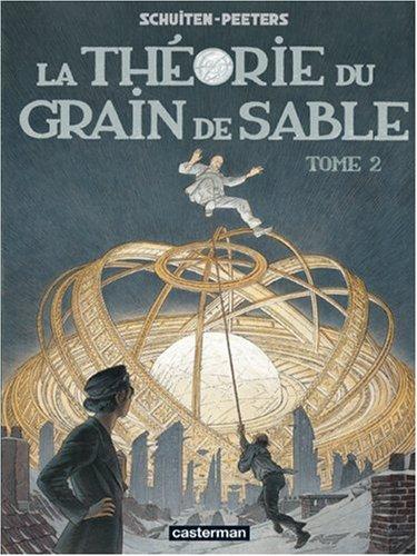 Les cités obscures. La théorie du grain de sable : 2e partie