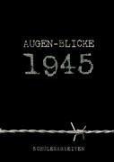 Augen-Blicke 1945