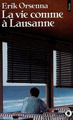 La Vie comme à Lausanne (Points-Roman)