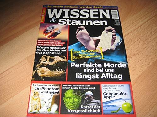 Wissen & Staunen - Perfekte Morde sind bei uns längst Alltag Nr.6 Dezember/Januar 2016