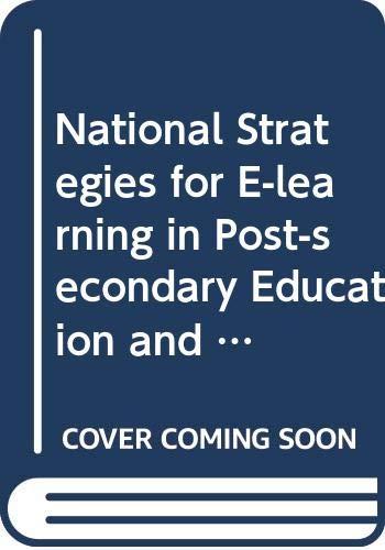 National Strategies for E-learning in Post-secondary Education and Training (Fundamentals of Educational Planning, Band 70)