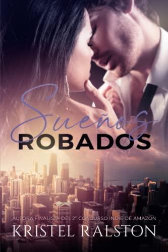 Sueños robados: (Volumen independiente)