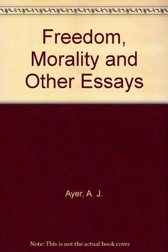 Freedom and Morality and Other Essays