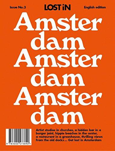 Amsterdam: LOST In City Guide (Lost in City Guides, Band 3)