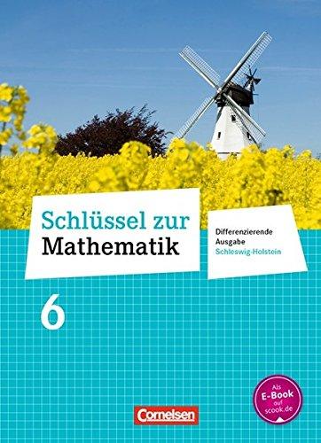 Schlüssel zur Mathematik - Differenzierende Ausgabe Schleswig-Holstein: 6. Schuljahr - Schülerbuch