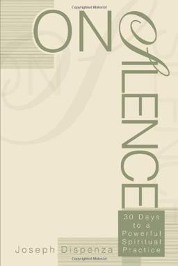 On Silence: 30 Days to a Powerful Spiritual Practice