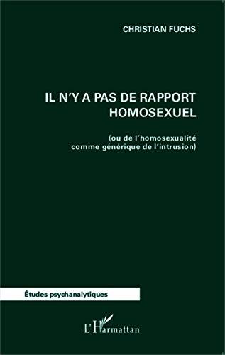 Il n'y a pas de rapport homosexuel ou De l'homosexualité comme générique de l'intrusion