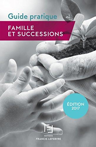 Famille et successions : guide pratique