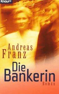 Die Bankerin.