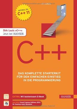 C++: Das komplette Starterkit für den einfachen Einstieg in die Programmierung