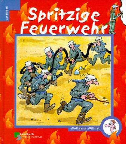 Spritzige Feuerwehr