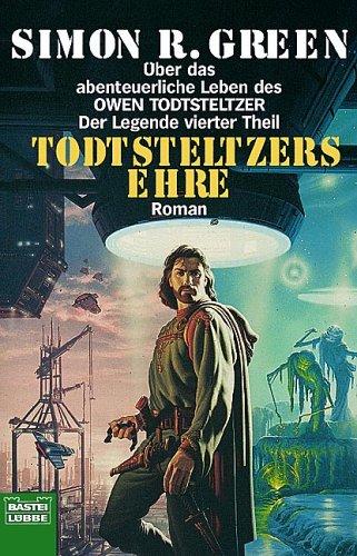 Todtsteltzers Ehre. Die Legende von Owen Todtsteltzer 04