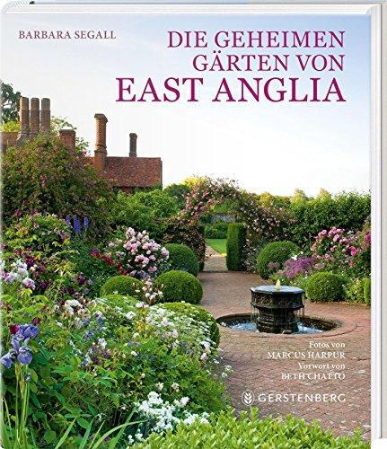 Die geheimen Gärten von East Anglia