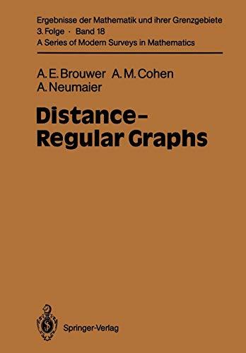 Distance-Regular Graphs (Ergebnisse der Mathematik und ihrer Grenzgebiete. 3. Folge A Series of Modern Surveys in Mathematics) (Ergebnisse der ... Modern Surveys in Mathematics, 18, Band 18)