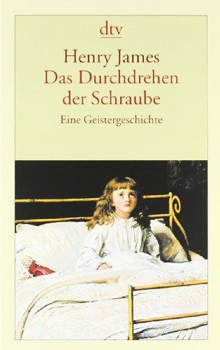 Das Durchdrehen der Schraube: Eine Geistergeschichte