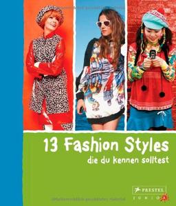 13 Fashion Styles, die du kennen solltest