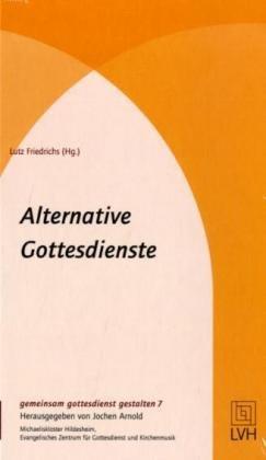 Alternative Gottesdienste