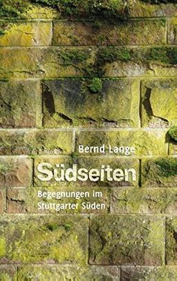 Südseiten: Begegnungen im Stuttgarter Süden