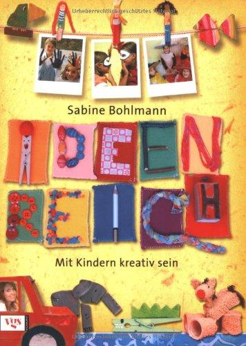 Ideenreich: Mit Kindern kreativ sein