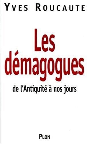 Les démagogues : de l'Antiquité à nos jours