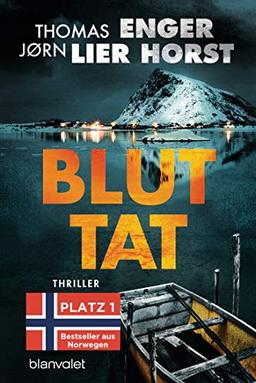 Bluttat: Thriller (Alexander Blix und Emma Ramm, Band 3)