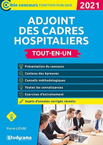 Adjoint de cadre hospitalier : catégorie B, tout-en-un : 2021