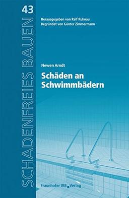 Schadenfreies Bauen Band 43: Schäden an Schwimmbädern