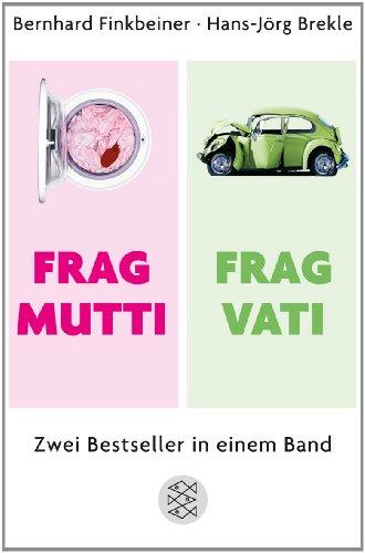 Frag Mutti / Frag Vati: Zwei Bestseller in einem Band