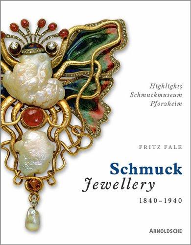 Europäischer Schmuck 1840 - 1940. Highlights Schmuckmuseum Pforzheim