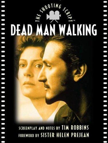 Dead Man Walking: The Shooting Script (Newmarket Shooting Script)