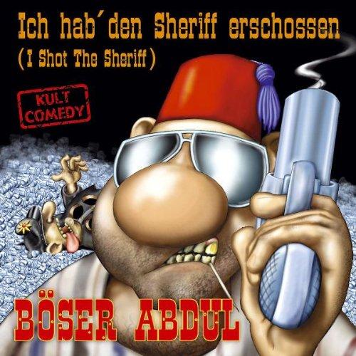 Ich Hab' Den Sheriff Erschossen