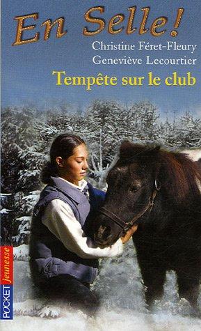 En selle !. Vol. 04. Tempête sur le club