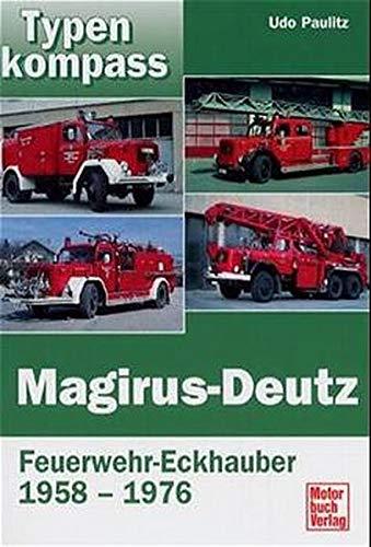 Magirus-Deutz: Feuerwehr-Eckhauber 1958-1976 (Typenkompass)