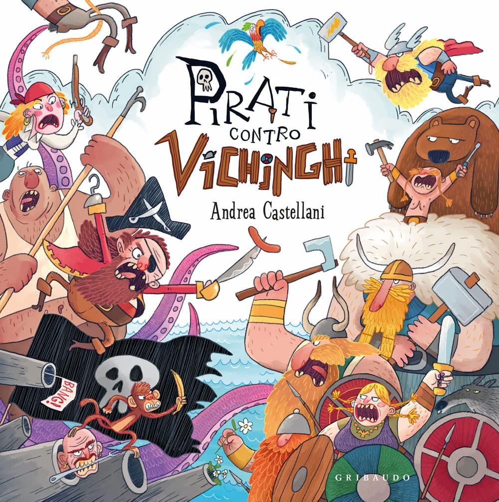 Pirati contro vichinghi. Ediz. a colori (Albi illustrati)