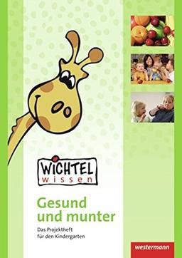 Wichtelwissen - Gesund und munter