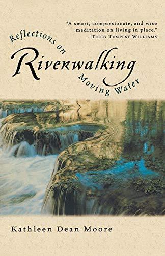 Riverwalking: Reflections on Moving Water (Harvest Book)