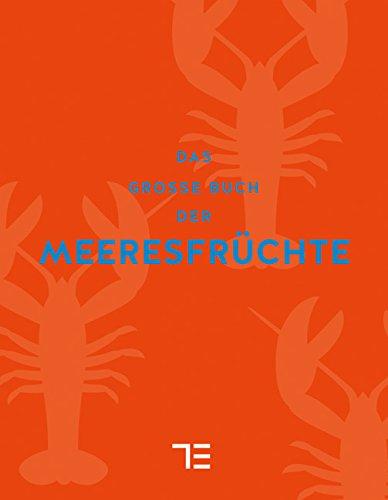 Das große Buch der Meeresfrüchte (Teubner Sonderleistung)