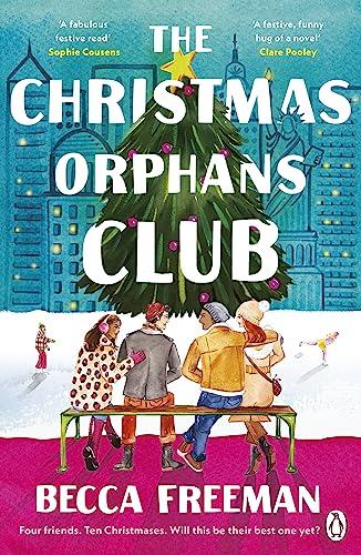 The Christmas Orphans Club: The perfect uplifting and heart warming book to read this Christmas