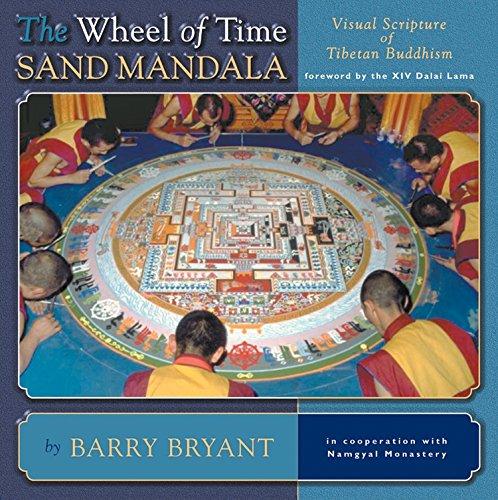 The Wheel of Time Sand Mandala: Visual Scripture of Tibetan Buddhism