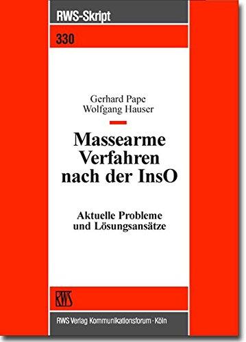 Massearme Verfahren nach der InsO: Aktuelle Probleme und Lösungsansätze