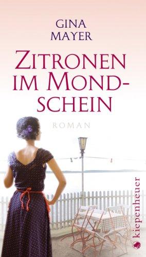 Zitronen im Mondschein: Roman