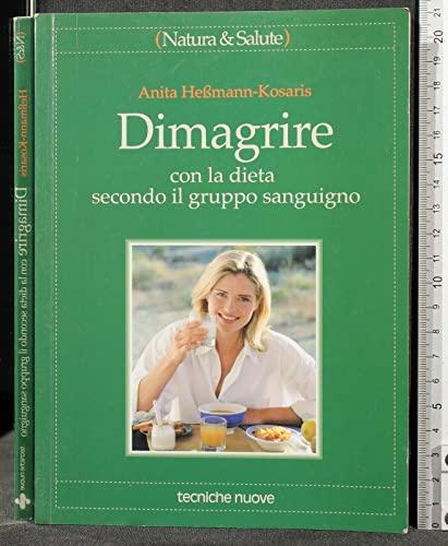 Dimagrire con la dieta secondo il gruppo sanguigno (Natura e salute)