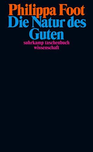 Die Natur des Guten: 50 Jahre stw – Limitierte Jubiläumsausgabe (suhrkamp taschenbuch wissenschaft)