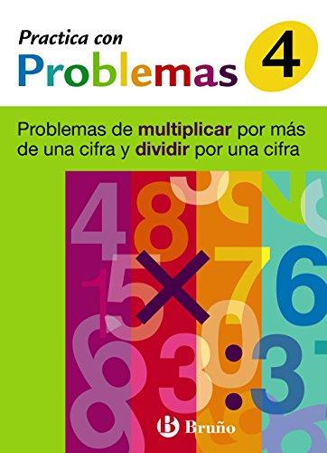 4 Practica problemas multiplicar por más de una cifra y dividir por una cifra: Problemas de multiplicar por más de una cifra y dividir por una cifra ... Complementario - Practica con problemas)