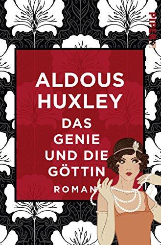 Das Genie und die Göttin: Roman