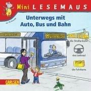 Unterwegs mit Auto, Bus und Bahn