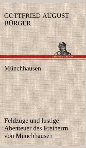 Münchhausen: Feldzüge und lustige Abenteuer des Freiherrn von Münchhausen,