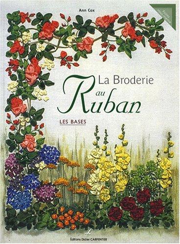 La broderie au ruban : les bases