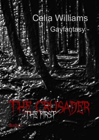 The Cursader / The Crusader: The First