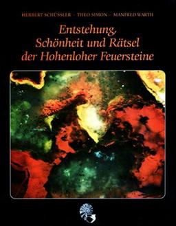 Entstehung, Schönheit und Rätsel der Hohenloher Feuersteine